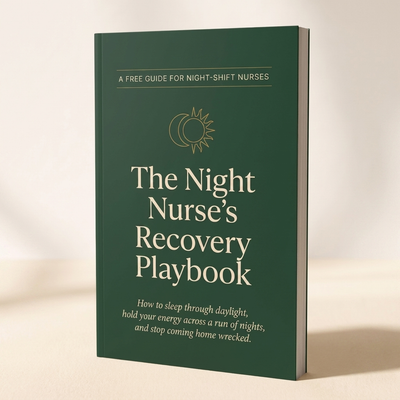 Night Nurse's Recovery Playbook